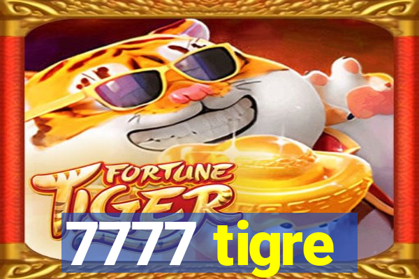 7777 tigre